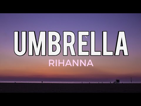 Umbrella Lyrics - Rihanna - YouTube