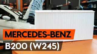 Hvordan bytte Klimafilter MERCEDES-BENZ B-CLASS (W245) - online gratis video