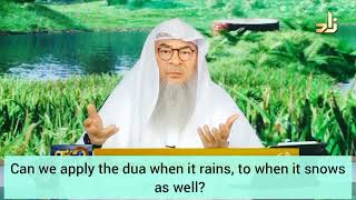 Can we say the prescribed dua of rain when it snows as well? - Assim al hakeem