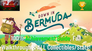 Down In Bermuda - 100% Achievement Guide & FULL Walkthrough! *ALL Collectibles/Stats in EVERY Level*