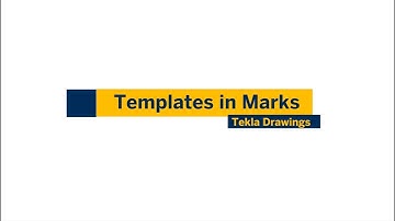 Tekla TekTalk - Templates in Marks