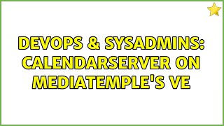DevOps & SysAdmins: CalendarServer on MediaTemple's VE