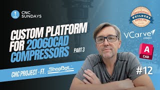 CNC Project: Custom platform for 20060CAD compressors to run ShopBot ATC | Part 3 | #cncprojects