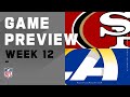 San Fransisco 49ers vs. Los Angeles Rams | NFL Week 12 Game Preview