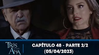 Três vezes Ana capítulo 48 - parte 2/2 (05/04/2023)