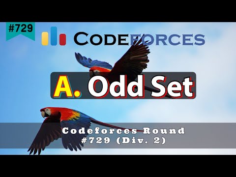 A. Odd Set | Codeforces Round #729 (Div. 2) | sKSama Hindi Editorial