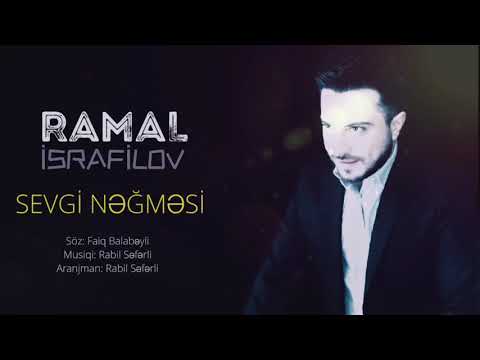 Ramal İsrafilov - Sevgi Negmesi - Mahni Sozleri - Şarkı Sözü - Lyrics