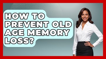 How To Prevent Old Age Memory Loss? - Elder Care Support Network