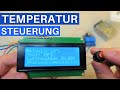 Temperatursteuerung mit einem Arduino selber bauen