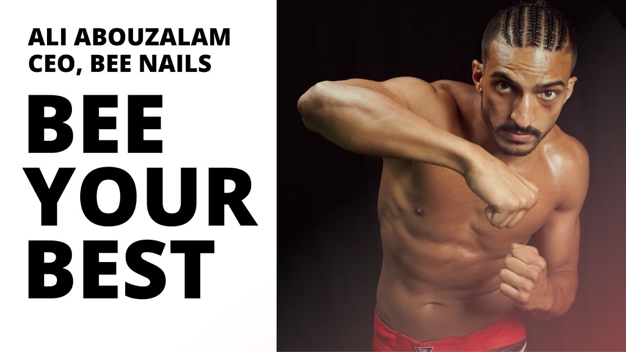 How to Be Your Best with Ali Abouzalam, Founder of Bee-Nails