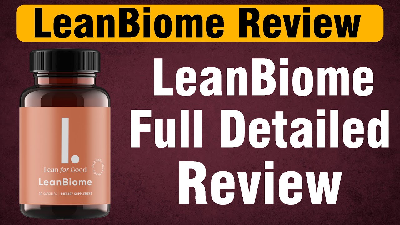 leanbiome review (leanbiome) – leanbiome full Detailed review