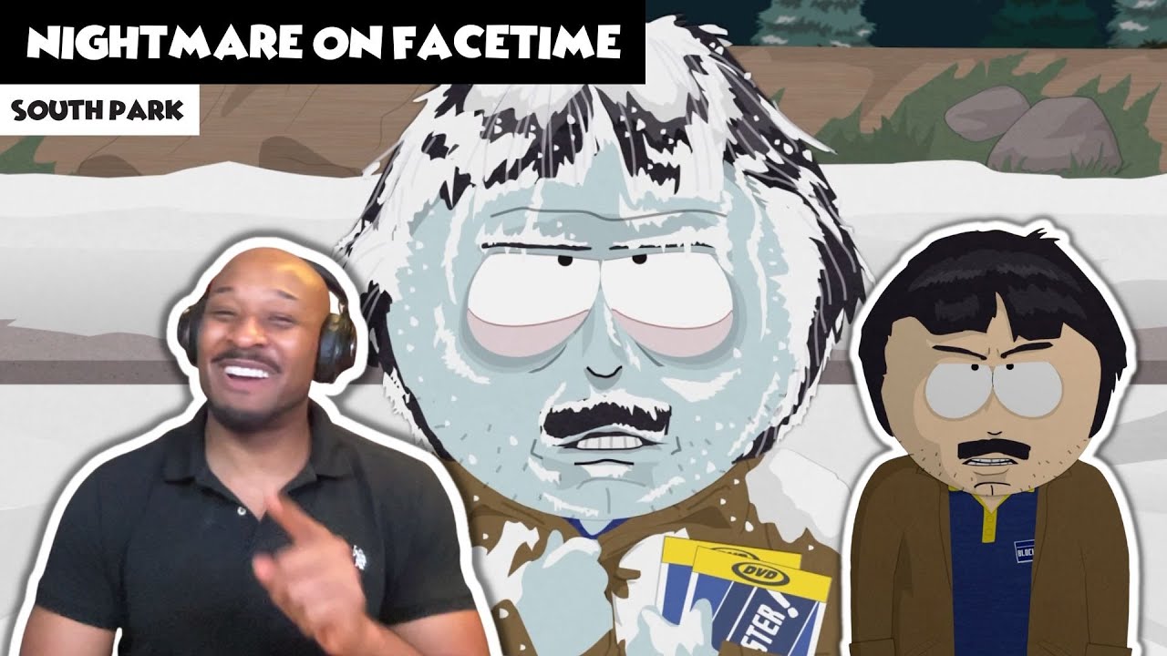 SOUTH PARK [REACTION!] A Nightmare On Facetime - Season 16 - Episode 12 ...