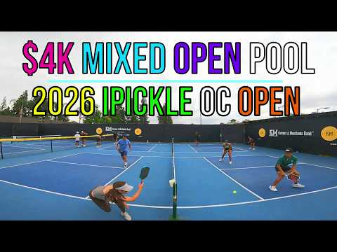$4K Mixed Open Pool Play | Dawson (6.0)/Tauber (5.3) vs Sah (5.5) / Fossorier (4.9) iPickle OC Open