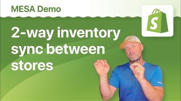 2-Way Inventory Sync Between Shopify Stores Using MESA