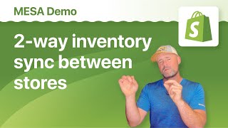 2-Way Inventory Sync Between Shopify Stores Using MESA
