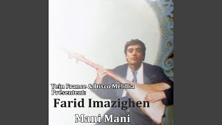 Mani Mani - Farid Imazighen