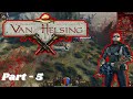 The Incredible Adventures of Van Helsing 1 - Arcane Mechanic - Heroic Difficulty - Part 05