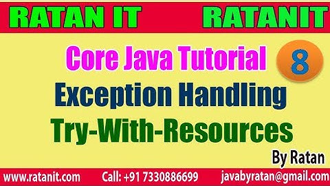 Core Java  ||  Exception Handling  ||  video-8 ||  try-with-Resources  || By Ratan Sir