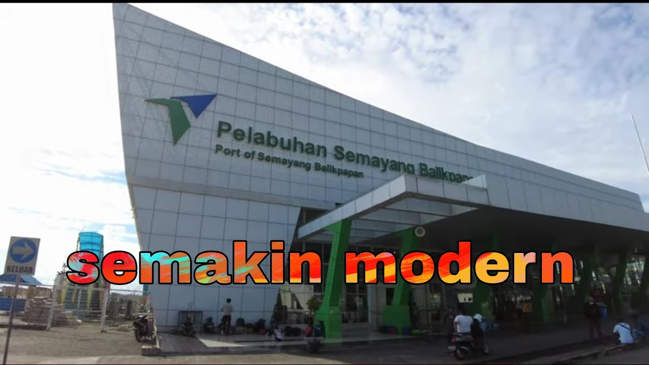 Makin modern Pelabuhan semayang balikpapan