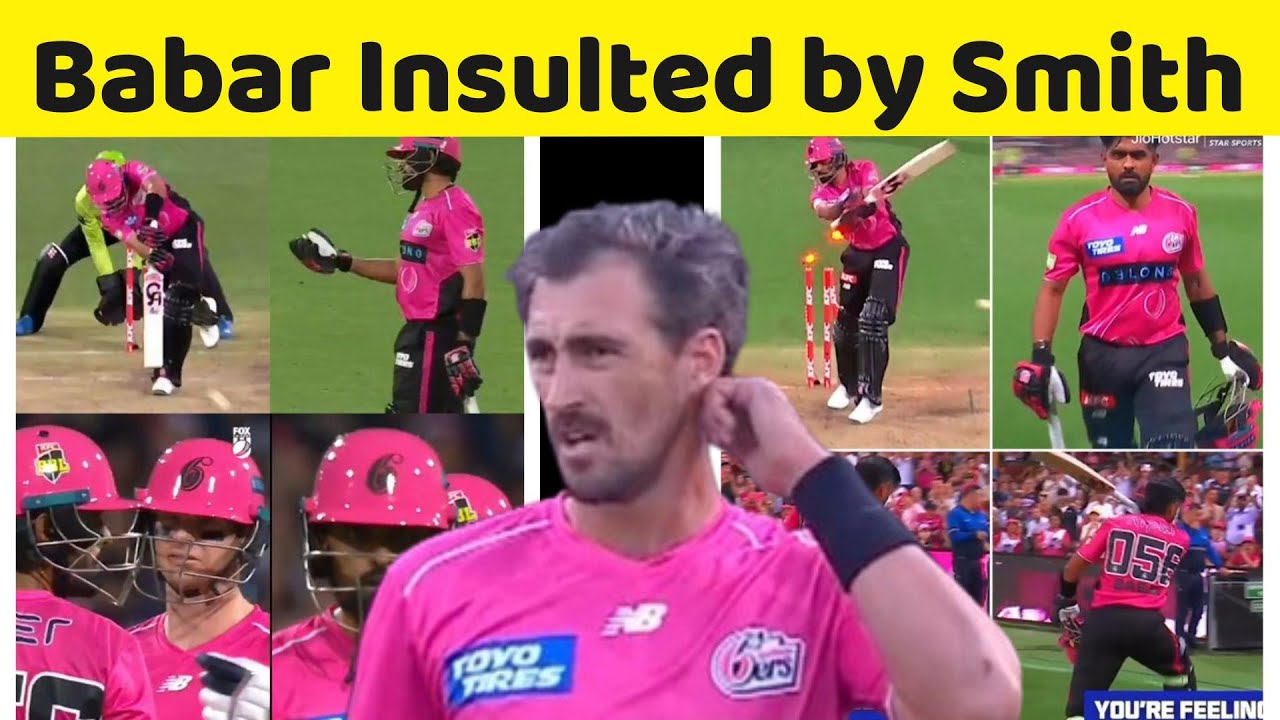 Babar Azam insulted by Stive Smith in BBL || Australian Cricket || Stive Smith