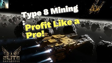 Elite Dangerous Type 8 Ship: The Best Mining Choice?