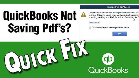 Quick Fix for PDF (Not Saving) Problem with Quickbooks - Missing Component Issue