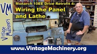 Monarch 10EE Drive Retrofit 4:Wiring the Component Panel and Lathe Controls