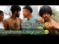 Mr  planning  grandmother college part 2 lamjingshai channel