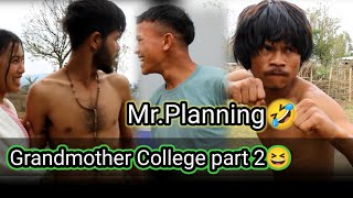 Mr Planning Grandmother College Part 2 Lamjingshai Channel