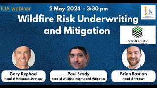 Universal Best Practices for Wildfire Risk Underwriting & Mitigation   Part 1