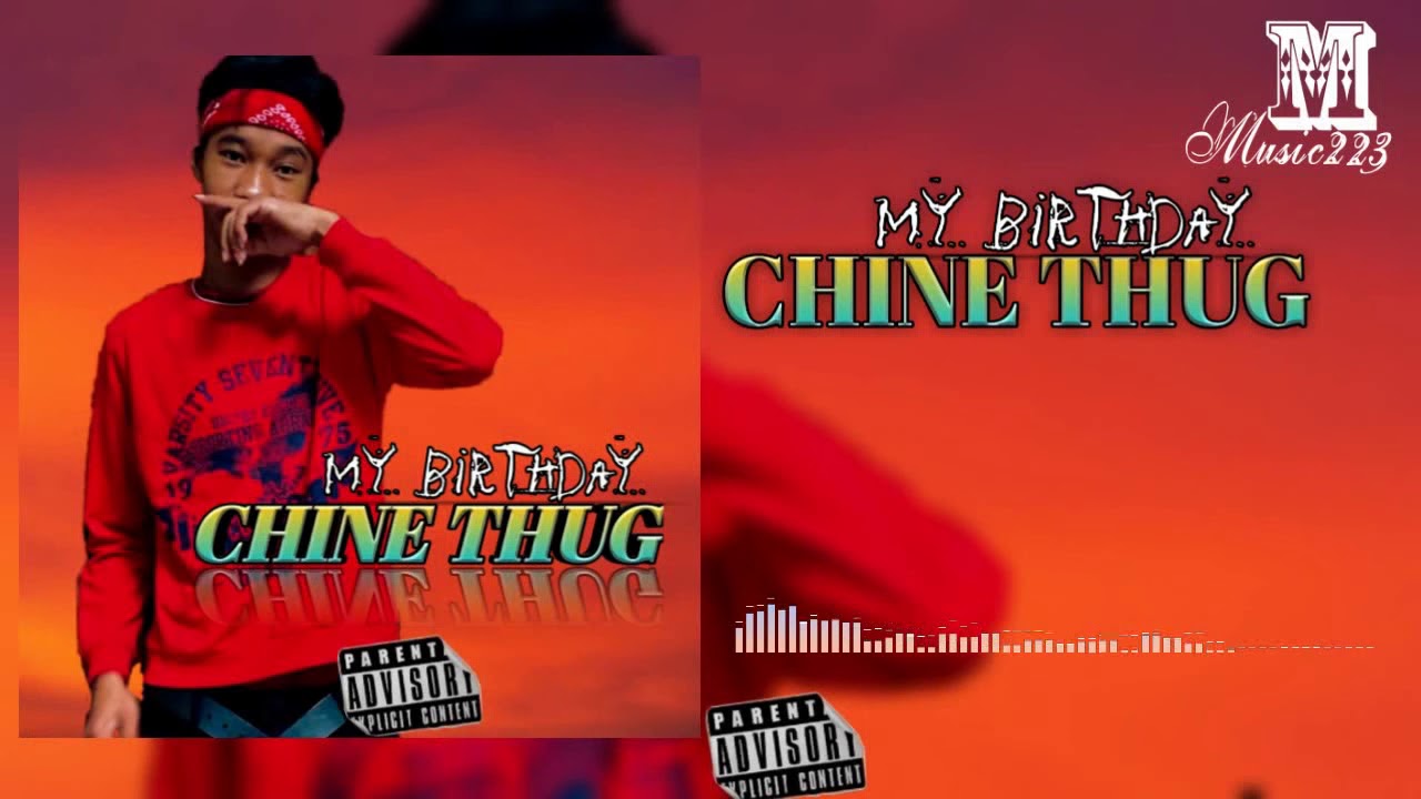 CHINE THUG-_-MY BIRTHDAY-_-AUDIO 2020