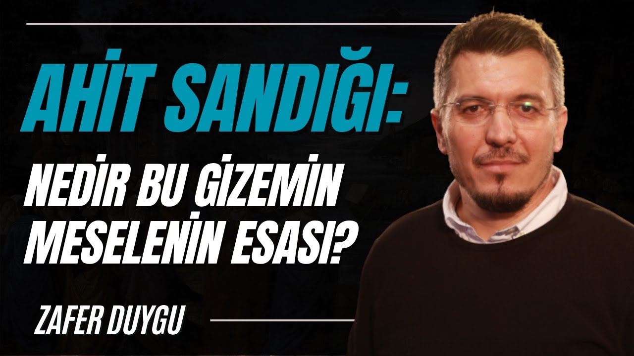 Ahit Sandığı: Nedir Bu Gizemin/Meselenin Esası?