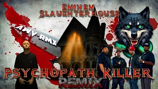 Eminem feat. Slaughterhouse - Psychopath Killer (AWV-RmX)