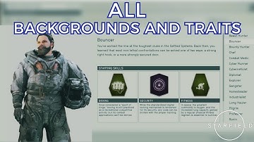 ALL Starfield Backgrounds and Traits Explained