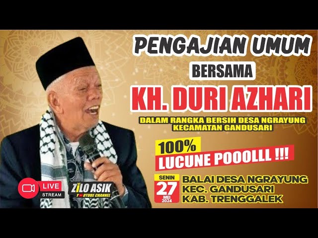 #LiVE Pengajian KH.DURi ASHARi Terbaru u0026 Terlucu Malam ini || 27 -5 2024 || Ngrayung - Trenggalek class=