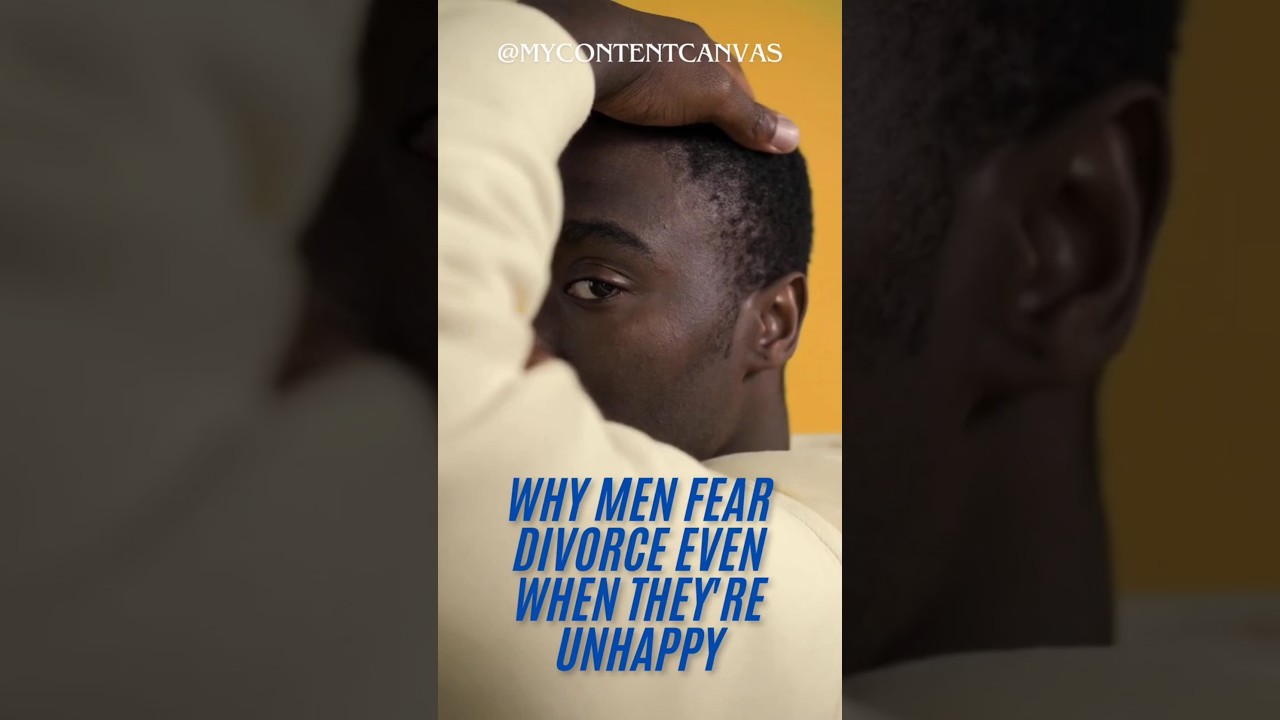 Why men fear divorce 