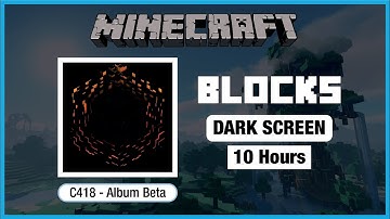 🎧  Minecraft C418: Blocks | Minecraft Music | 10 Hours in Dark Screen