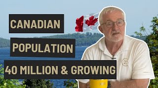 Canadian Population 40 Million & Growing | Halifax, NS Real Estate