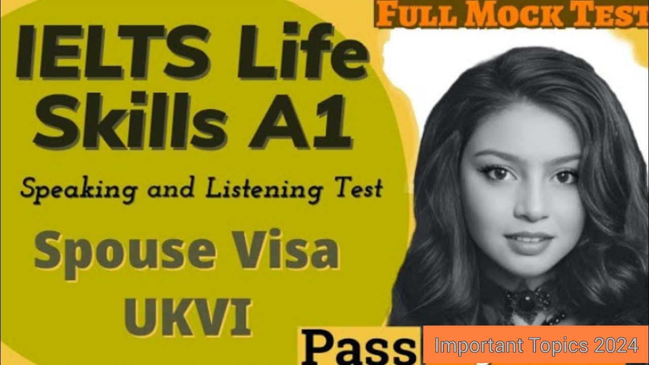 Life Skills A1 IELTS UKVI Spouse Visa TestSpeaking & Listening Recent Topics Full Mock Test
