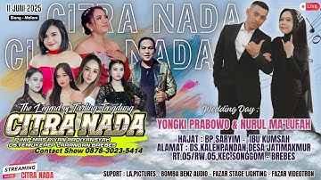 CITRA NADA LIVE DS.KALENPANDAN - DESA JATIMAKMUR // KEC.SONGGOM - BREBES // 11 JUNI 2025
