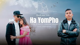 HA YOMPHO--  MUSIC VEDIO (JUICE  D KID FT RIWANMI DKHAR) 