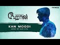 Sahi Siva | Kan Moodi | VAERAAN | Official Audio Mp3 Song