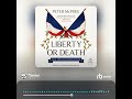 Audiobook Sample: Liberty or Death