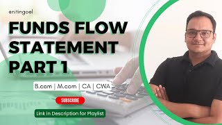 Funds Flow Statement Part 1