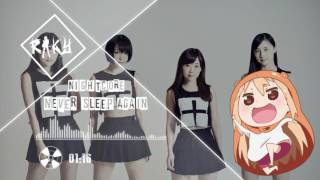 Nightcore - 『Never Sleep Again』