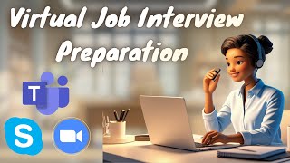 How to Prepare for a Virtual Job Interview | Zoom & Skype Interview Tips