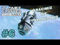 ARAÇ İLE SEVİYE ATLIYORUZ / THE PLANET CRAFTER HUMBLE S:2 \ Türkçe 6. Bölüm FULL GAME