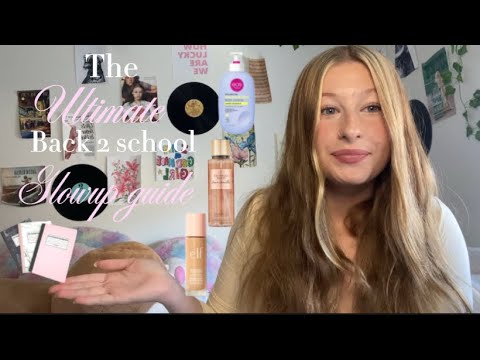 THE ULTIMATE BACK TO SCHOOL GLOW UP GUIDE || How to be THAT girl this ...