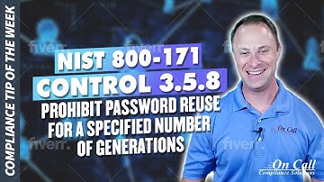 NIST 800-171 Control 3.5.8 Prohibit password reuse for a specified number of generations.