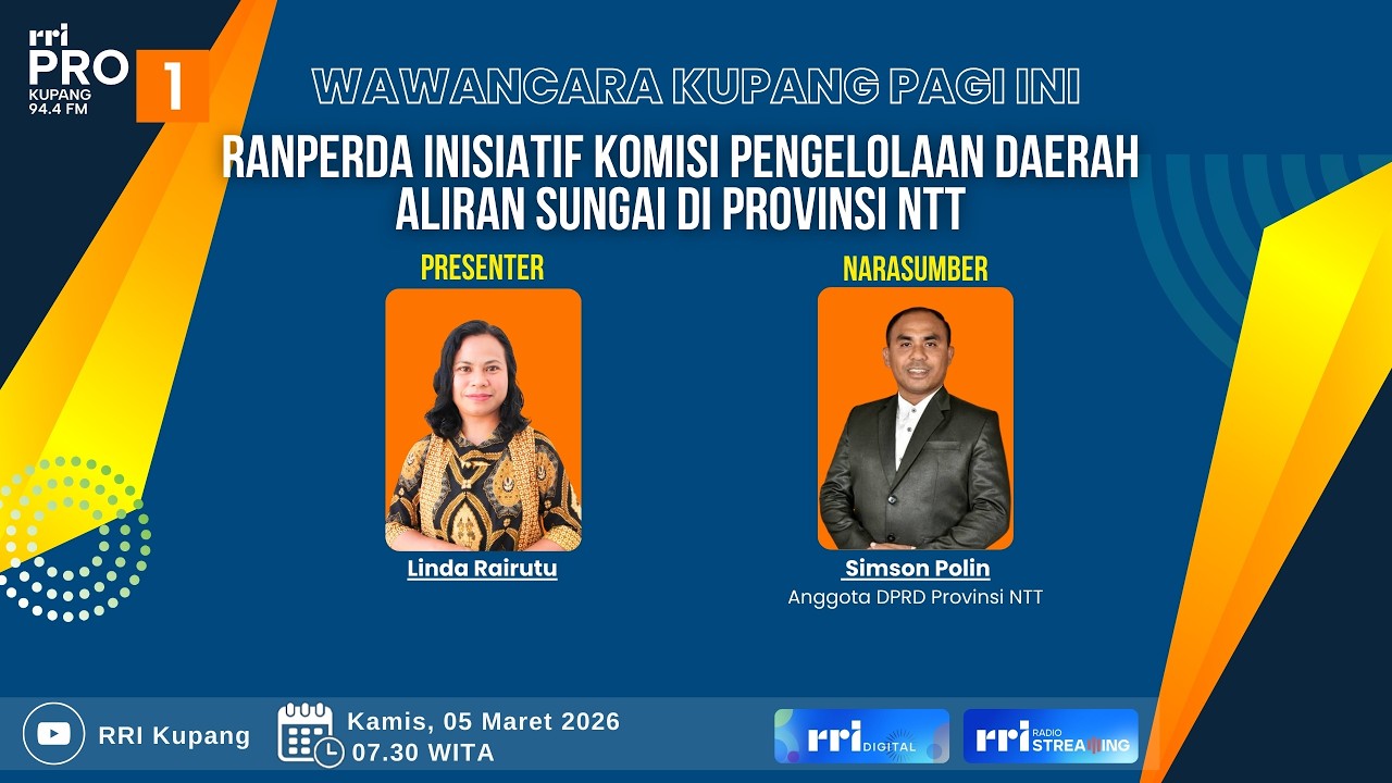 [LIVE] RANPERDA INISIATIF KOMISI PENGELOLAAN DAERAH ALIRAN SUNGAI DI PROVINSI NTT | RRI KUPANG